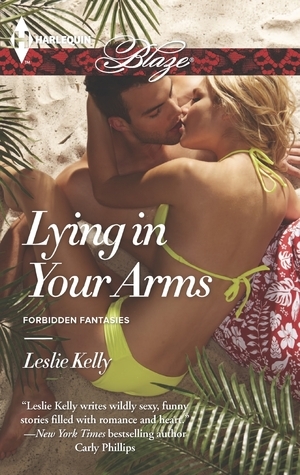 Lying in Your Arms by Leslie Kelly