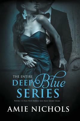 Deep Blue Series by Amie Nichols