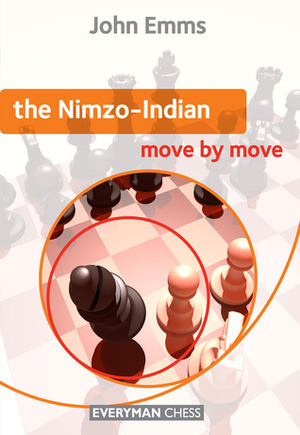 The Nimzo-Indian: Move by Move by John Emms