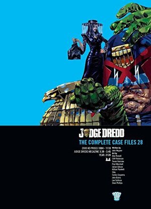 Judge Dredd: The Complete Case Files 28 by John Wagner