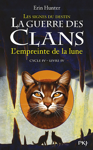 L'empreinte de la lune by Erin Hunter
