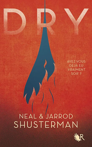 Dry - Prix découverte Tirage limité by Jarod Shusterman, Neal Shusterman