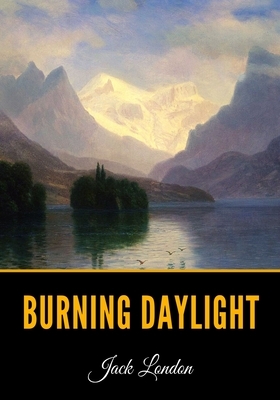 Burning Daylight by Jack London