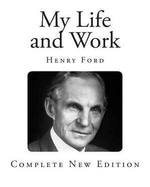 My Life and Work by Samuel Crowther, Henry Ford