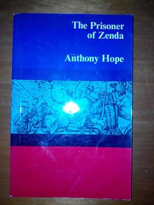 Prisoner Of Zenda The by Anthony Hope, Anthony Hope