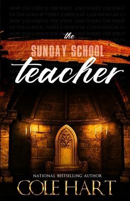 The Sunday School Teacher by Cole Hart