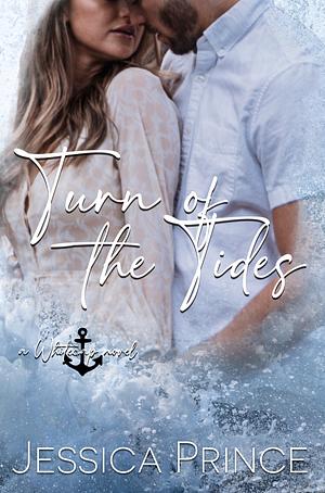 Turn of the Tides by Jessica Prince