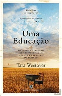 Uma Educação by Tara Westover