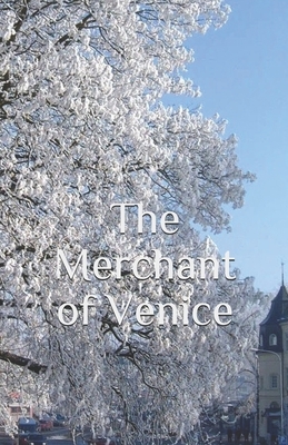 The Merchant of Venice by William Shakespeare