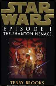 The Phantom Menace by Terry Brooks