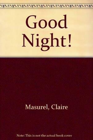 Good Night by Marie H. Henry, Claire Masurel