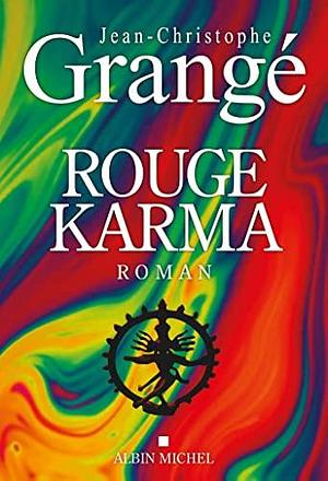 Rouge Karma by Jean-Christophe Grangé