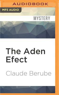 The Aden Efect by Claude Berube