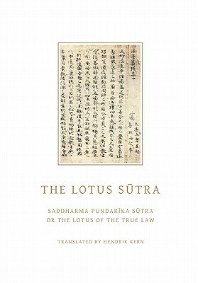 The Lotus Sutra: Saddharma Pundarika Sutra or the Lotus of the True Law by 