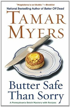 Butter Safe Than Sorry by Tamar Myers