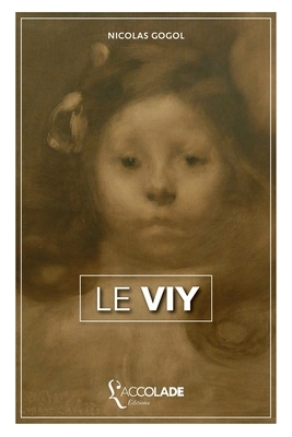 Le Viy: bilingue russe/français (avec lecture audio intégrée) by Nikolai Gogol