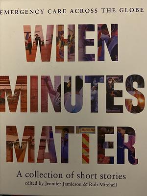 When Minutes Matter by Jennifer Jamieson