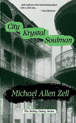 City Krystal Soulman by Michael Allen Zell