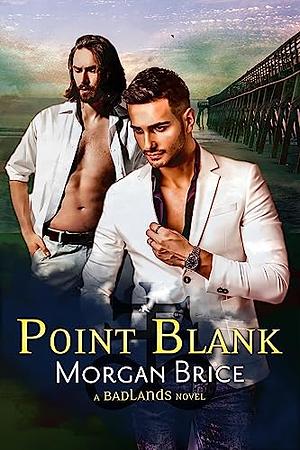 Point Blank by Morgan Brice