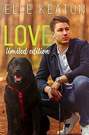 Love - Limited Edition by Elle Keaton