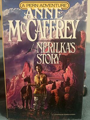 Nerilka's Story: A Pern Adventure by Anne McCaffrey