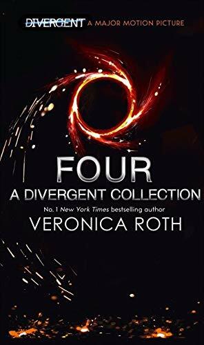 Four: A Divergent Collection by Veronica Roth