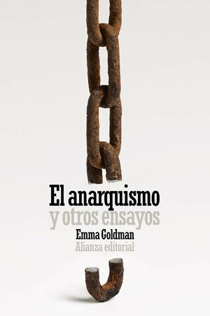 El anarquismo y otros ensayos by Emma Goldman