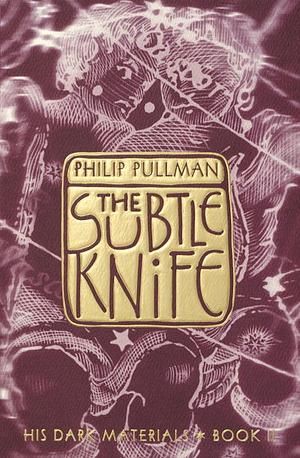 The Subtle Knife by Philip Pullman