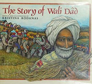 The Story of Wali Dad by Andrew Lang, Kristina Rodanas