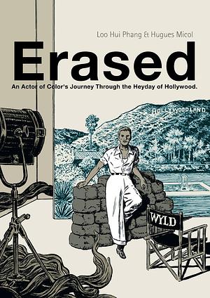Erased: A Black Actor's Journey Through the Glory Days of Hollywood by Loo Hui Phang
