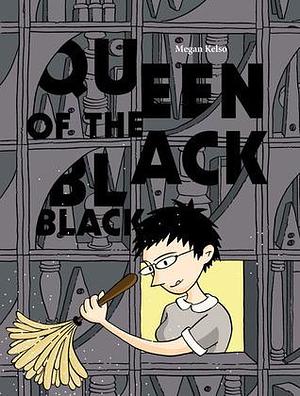 Queen of the Black Black TP by Megan Kelso, Megan Kelso