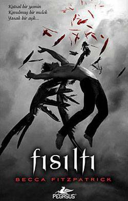 Fısıltı by Becca Fitzpatrick, Sevinç Tezcan Yanar