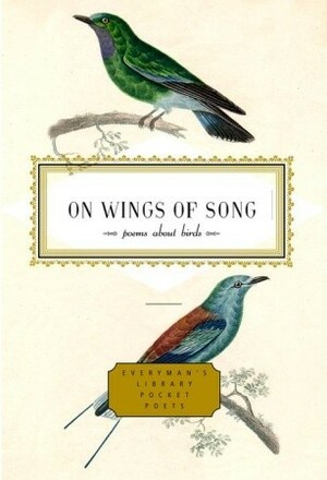 On Wings of Song: Poems About Birds by J.D. McClatchy