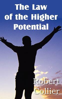 The Law of the Higher Potential by Robert Collier