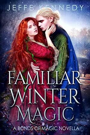 Familiar Winter Magic by Jeffe Kennedy