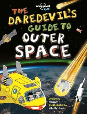 The Daredevil's Guide to Outer Space by Lonely Planet Kids
