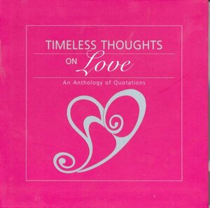 Timeless Thoughts Love by Maggie Pinkney