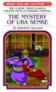 The Mystery of Ura Senke by Suzanne Nugent, Shannon Gilligan