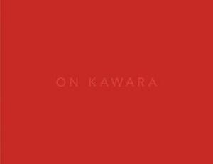 On Kawara -- Silence by Whitney Davis, On Kawara, Daniel Buren, Jeffrey Weiss