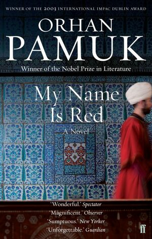 My Name Is Red by Orhan Pamuk