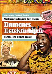 Damenes Detektivbyrå Nr. 1 by Alexander McCall Smith, Torill Hansen