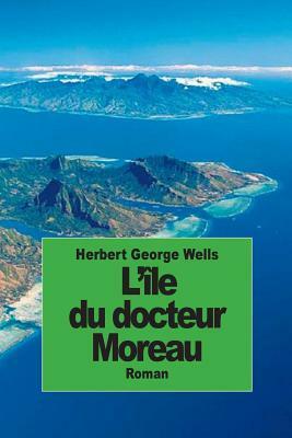 L'île du docteur Moreau by H.G. Wells