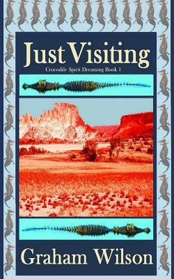 Just Visitiing: Pocket Book Edition by Graham Wilson