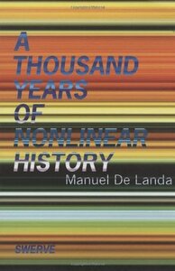 A Thousand Years of Nonlinear History by Manuel DeLanda
