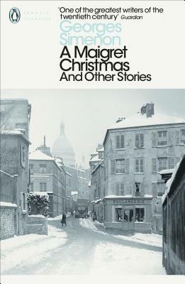 A Maigret Christmas: And Other Stories by Georges Simenon
