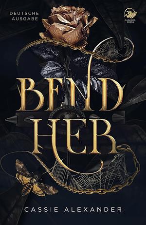 Bend Her by Cassie Alexander