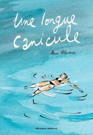 Une longue canicule by Anne Villeneuve