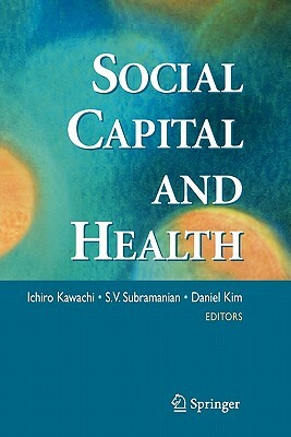 Social Capital and Health by 