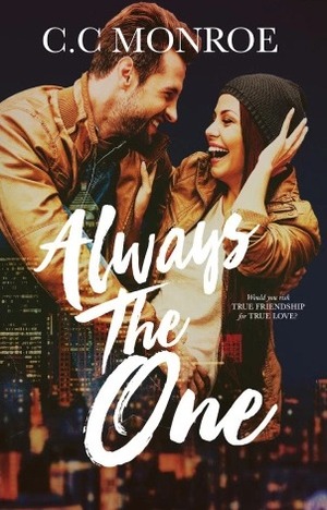 Always the One by CC Monroe