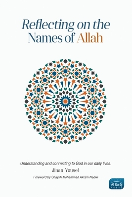 Reflecting on the Names of Allah by Jinan Yousef